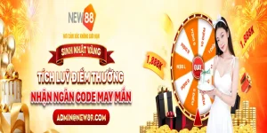 NEW88 Sinh Nhật 13 Năm – Tích Lũy Điểm Thưởng – Nhận Ngàn Code May Mắn 2 SINH NHẬT VÀNG TÍCH LŨY ĐIỂM THƯỞNG - NHẬN NGÀN CODE MAY MẮN